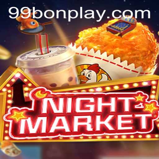 Exploring the Exciting World of NIGHTMARKET: A Deep Dive into the 99Bon Phenomenon